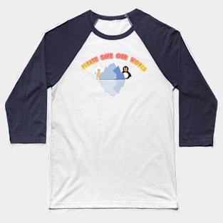 save environment Baseball T-Shirt